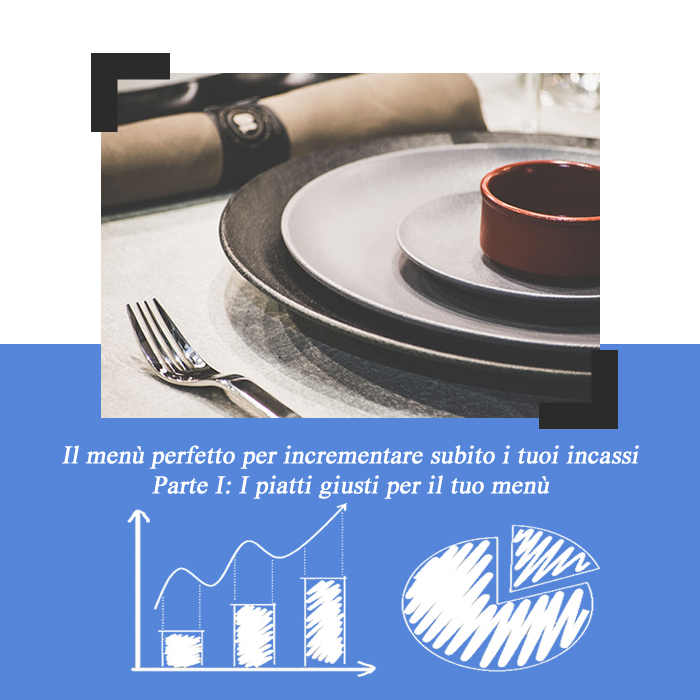 Il menù perfetto: incrementa subito i profitti del tuo ristorante