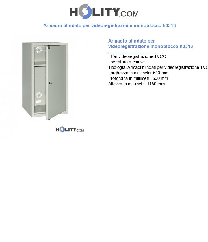 Armadio blindato per videoregistrazione monoblocco h0313