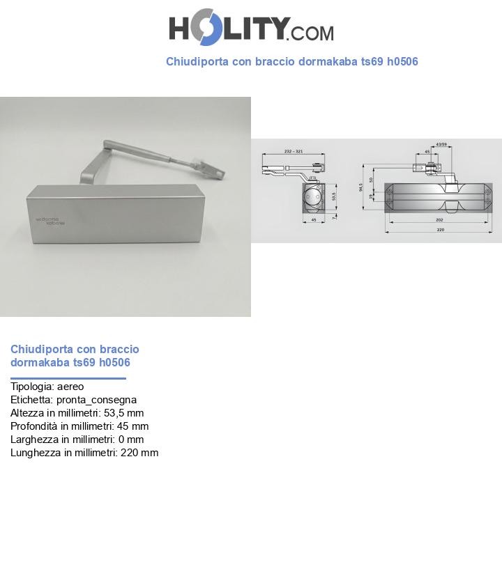 Chiudiporta con braccio dormakaba ts69 h0506