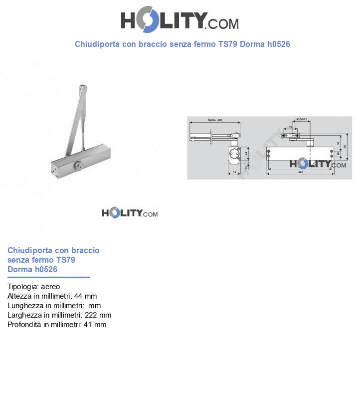 Chiudiporta con braccio senza fermo TS79 Dorma h0526