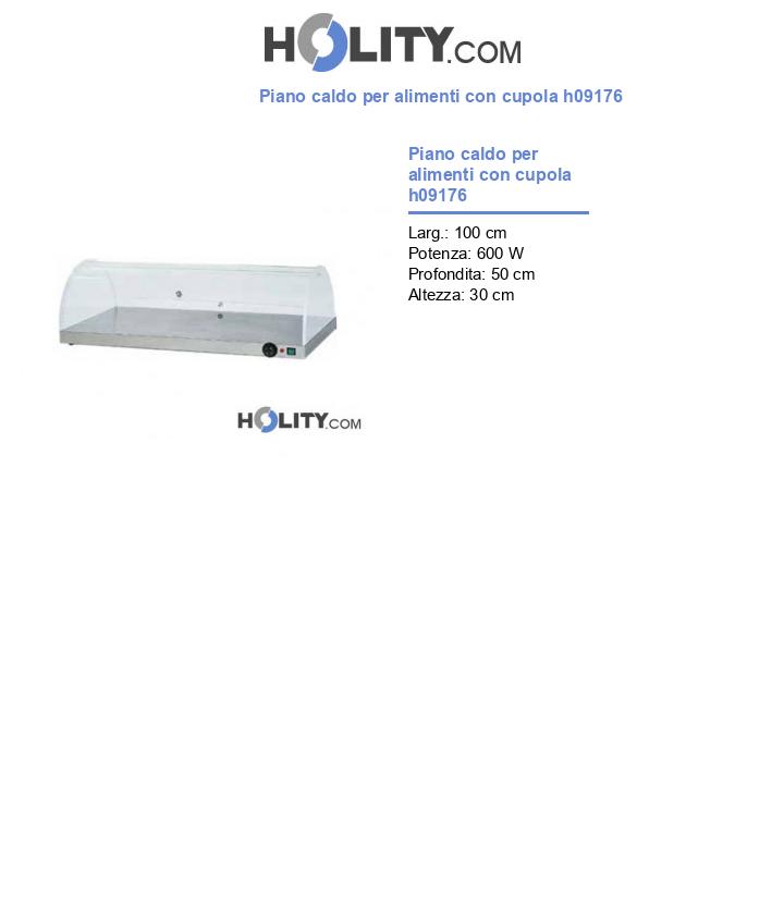 Piano caldo per alimenti con cupola h09176