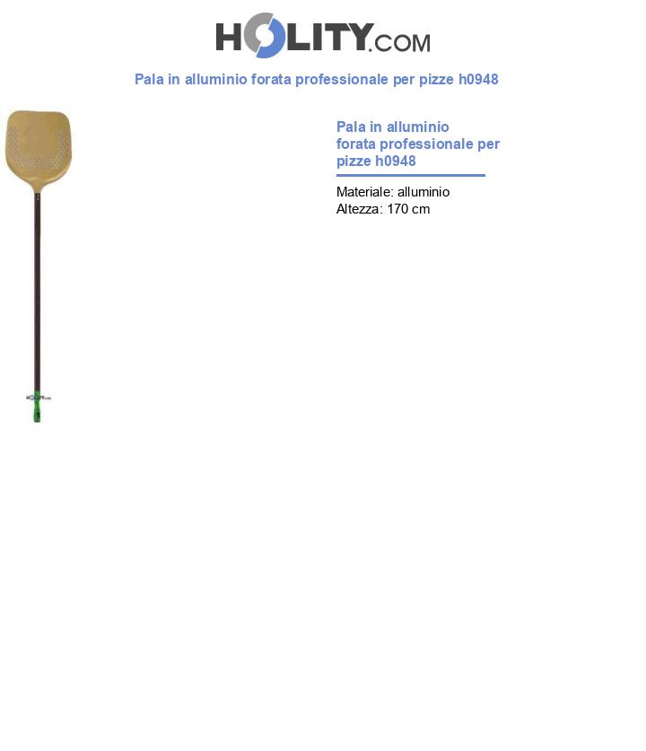 Pala in alluminio forata professionale per pizze h0948