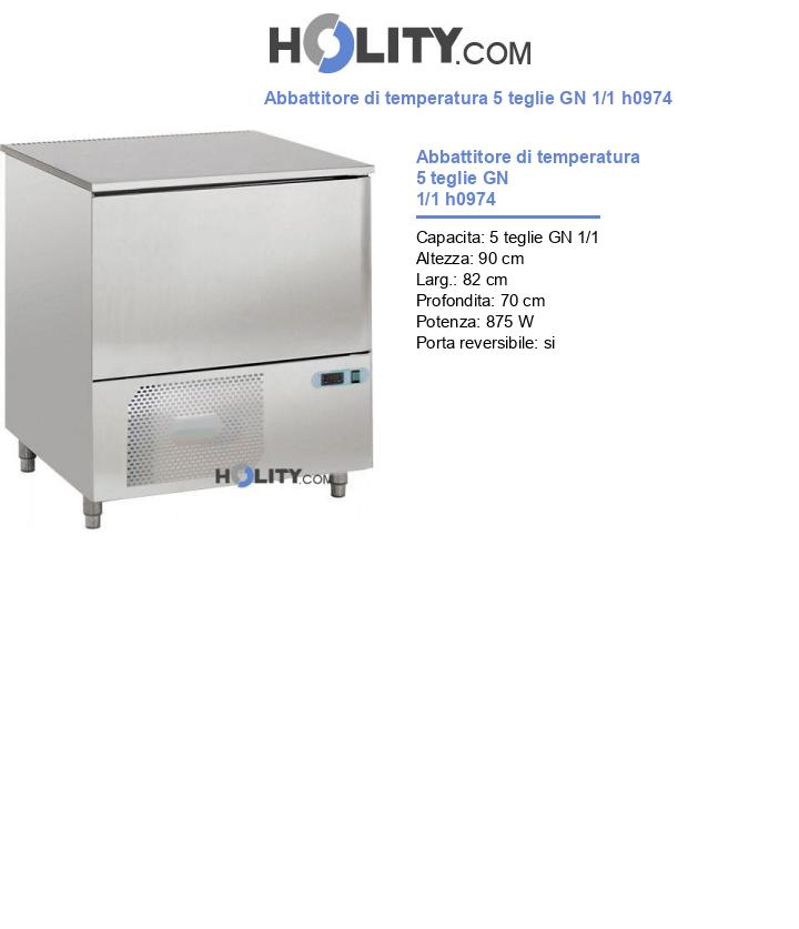 Abbattitore di temperatura 5 teglie GN 1/1 h0974