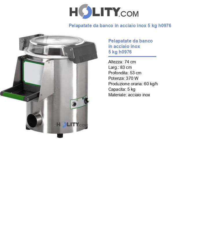 Pelapatate da banco in acciaio inox 5 kg h0976
