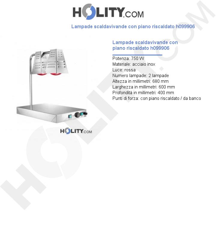 Lampade scaldavivande con piano riscaldato h099906
