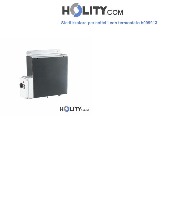 Sterilizzatore per coltelli con termostato h099913
