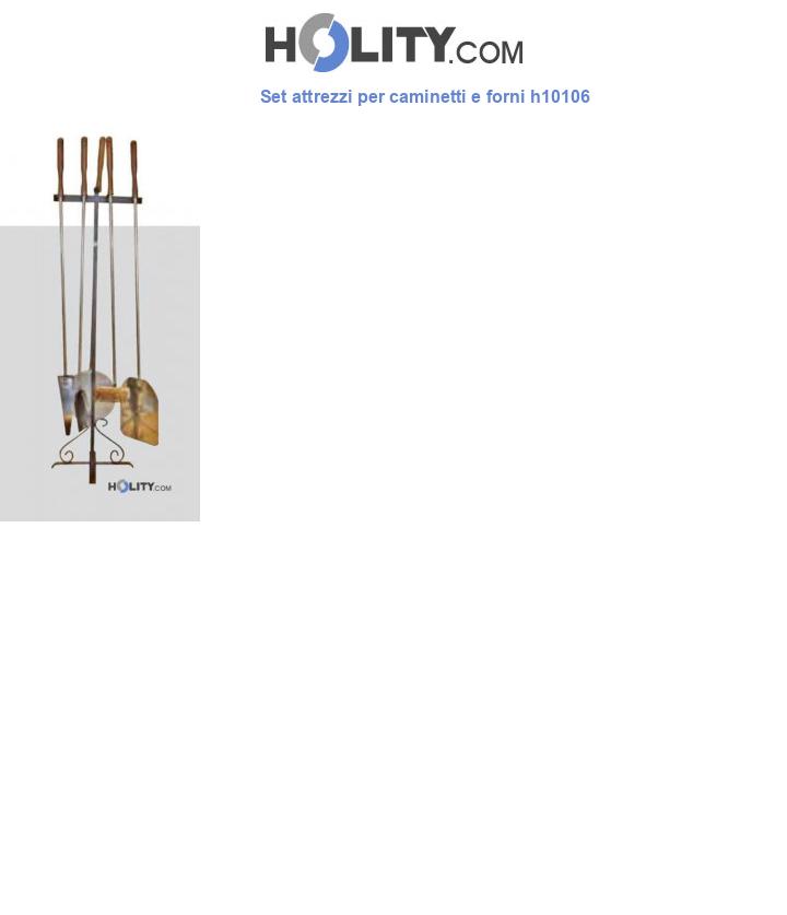 Set attrezzi per caminetti e forni h10106
