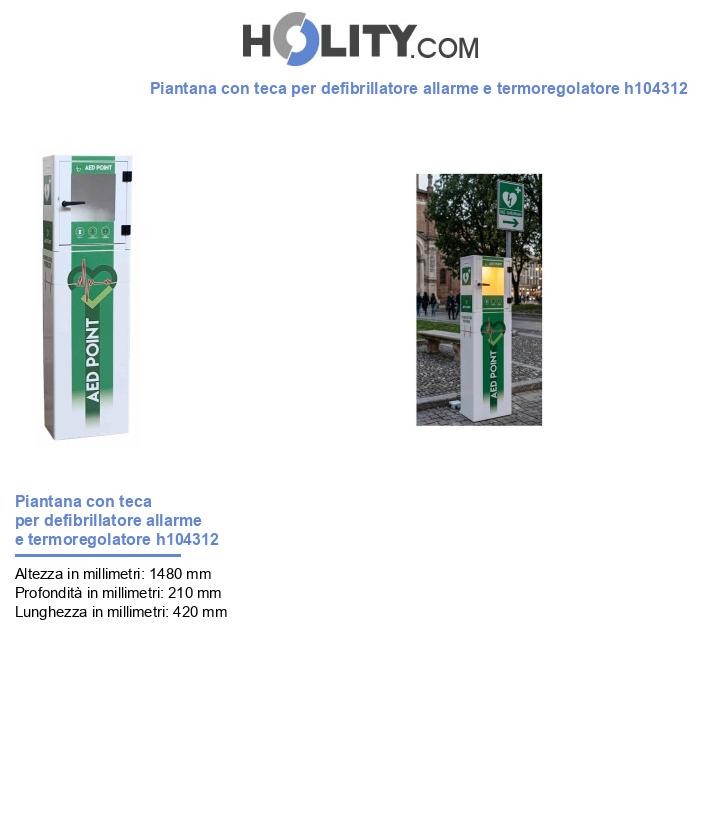 Piantana con teca per defibrillatore allarme e termoregolatore h104312