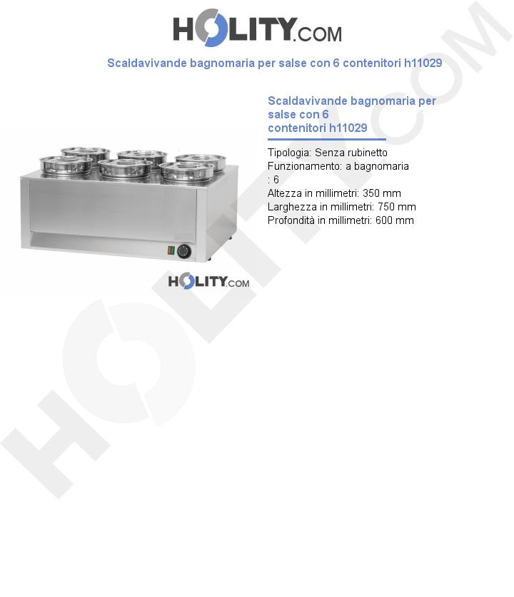 Scaldavivande bagnomaria per salse con 6 contenitori h11029