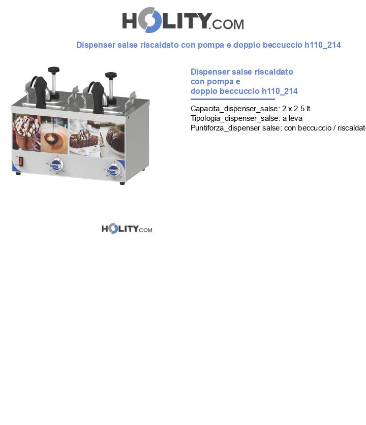 Dispenser salse riscaldato con pompa e doppio beccuccio h110_214