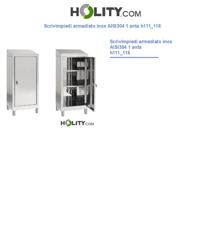 Scrivimpiedi armadiato inox AISI304 1 anta h111_118