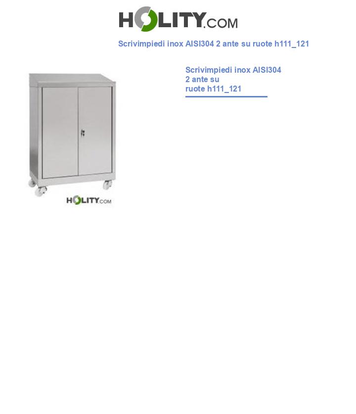 Scrivimpiedi inox AISI304 2 ante su ruote h111_121