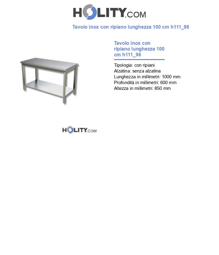 Tavolo inox con ripiano lunghezza 100 cm h111_98