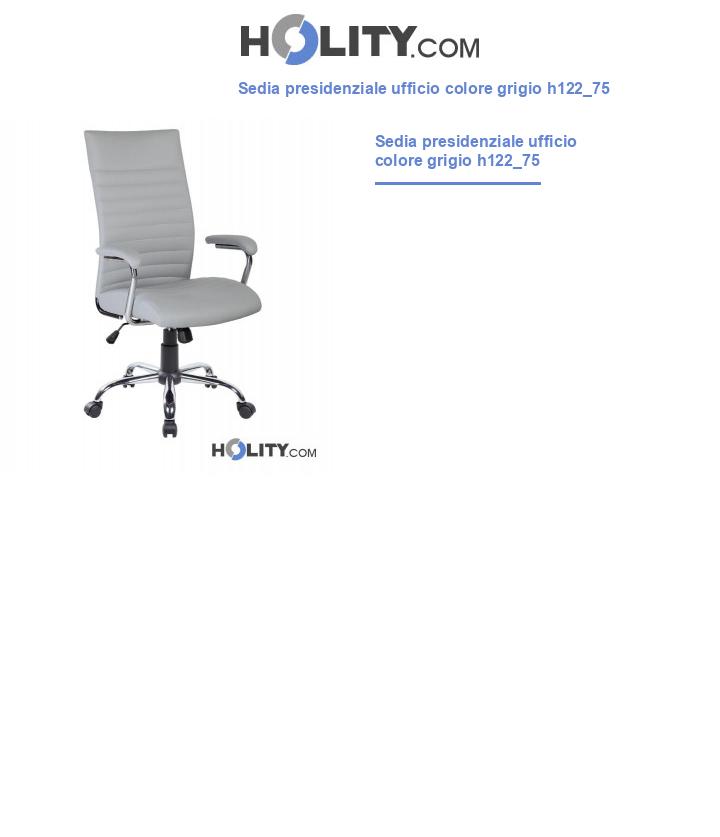 Sedia presidenziale ufficio colore grigio h122_75