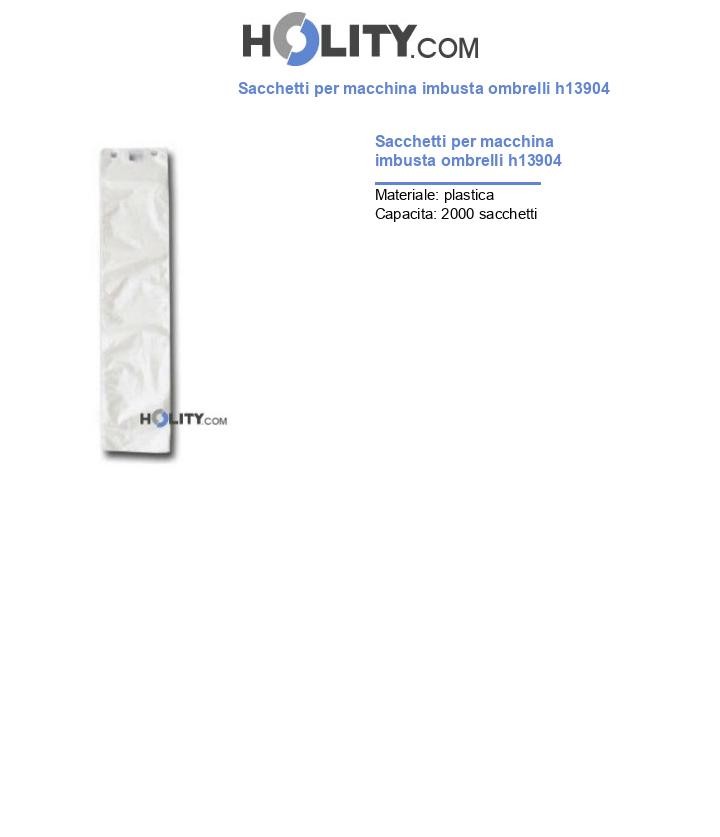 Sacchetti per macchina imbusta ombrelli h13904