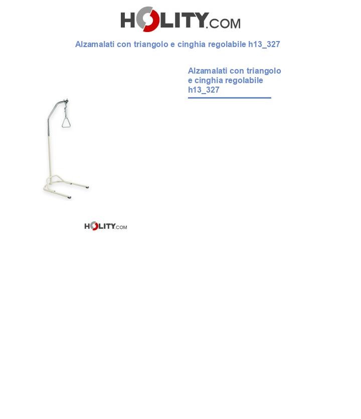 Alzamalati con triangolo e cinghia regolabile h13_327