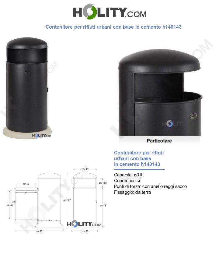 Contenitore per rifiuti urbani con base in cemento h140143