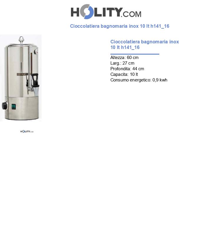 Cioccolatiera bagnomaria inox 10 lt h141_16