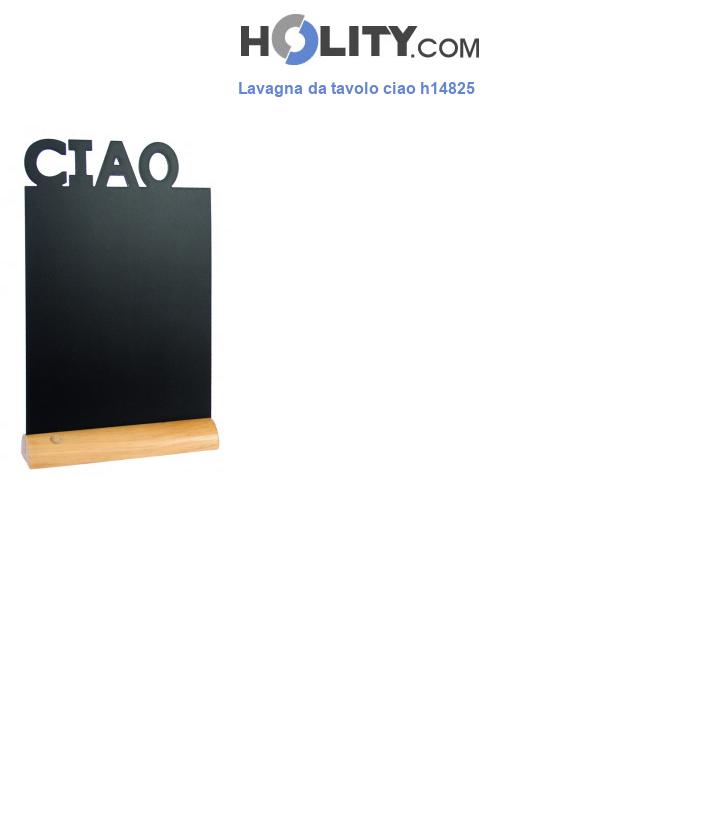 Lavagna da tavolo ciao h14825