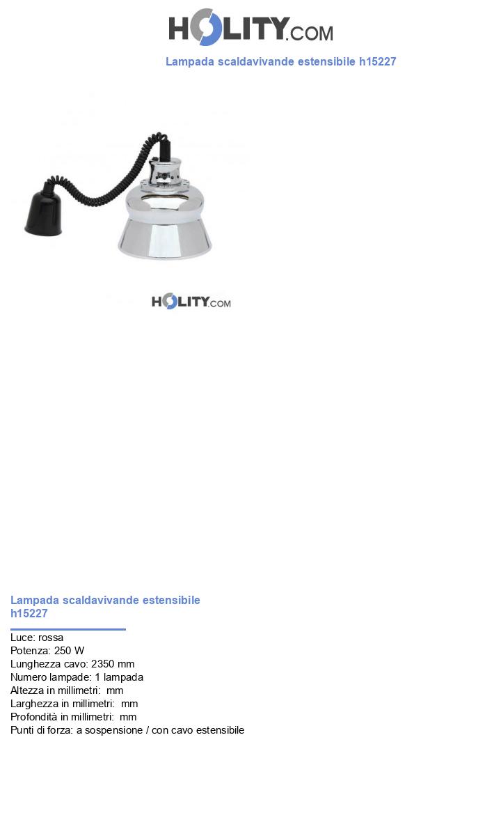 Lampada scaldavivande estensibile h15227