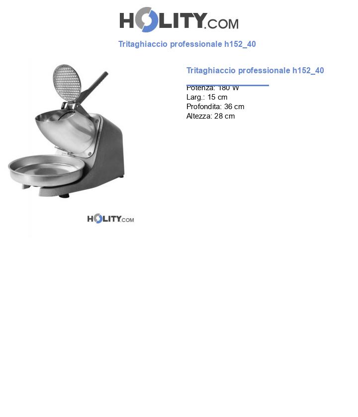 Tritaghiaccio professionale h152_40
