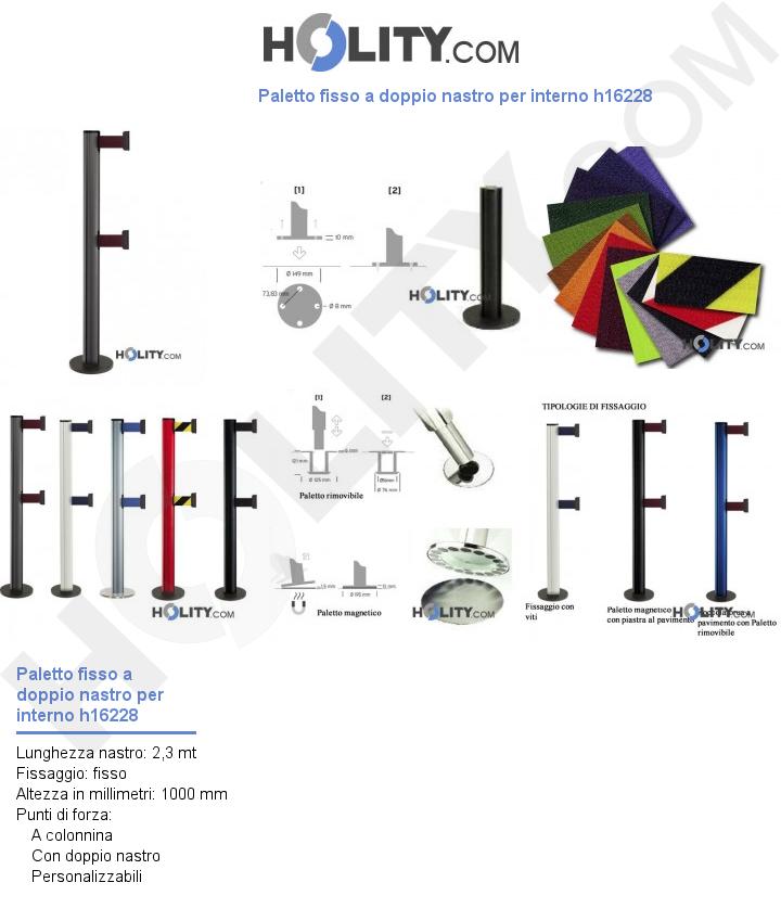 Paletto fisso a doppio nastro per interno h16228