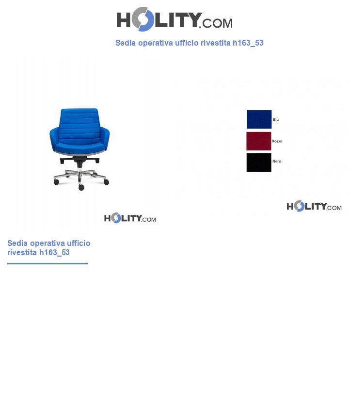 Sedia operativa ufficio rivestita h163_53