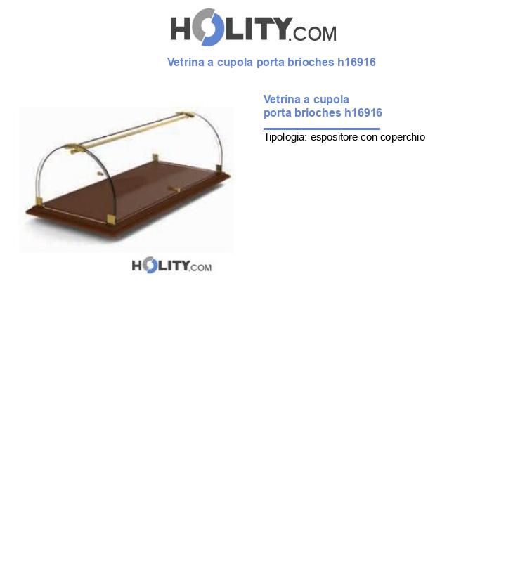Espositore a cupola porta brioches h16916