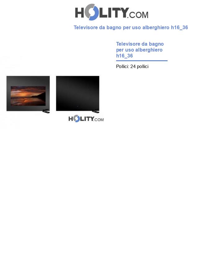 Televisore da bagno per uso alberghiero h16_36
