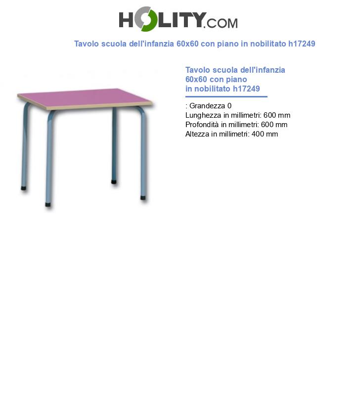 Tavolo scuola dell'infanzia 60x60 con piano in nobilitato h17249