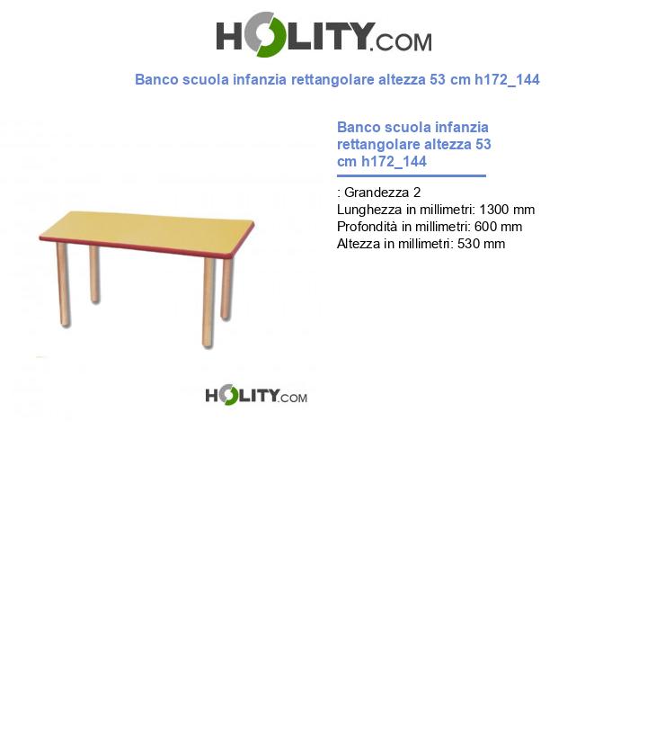 Banco scuola infanzia rettangolare altezza 53 cm h172_144