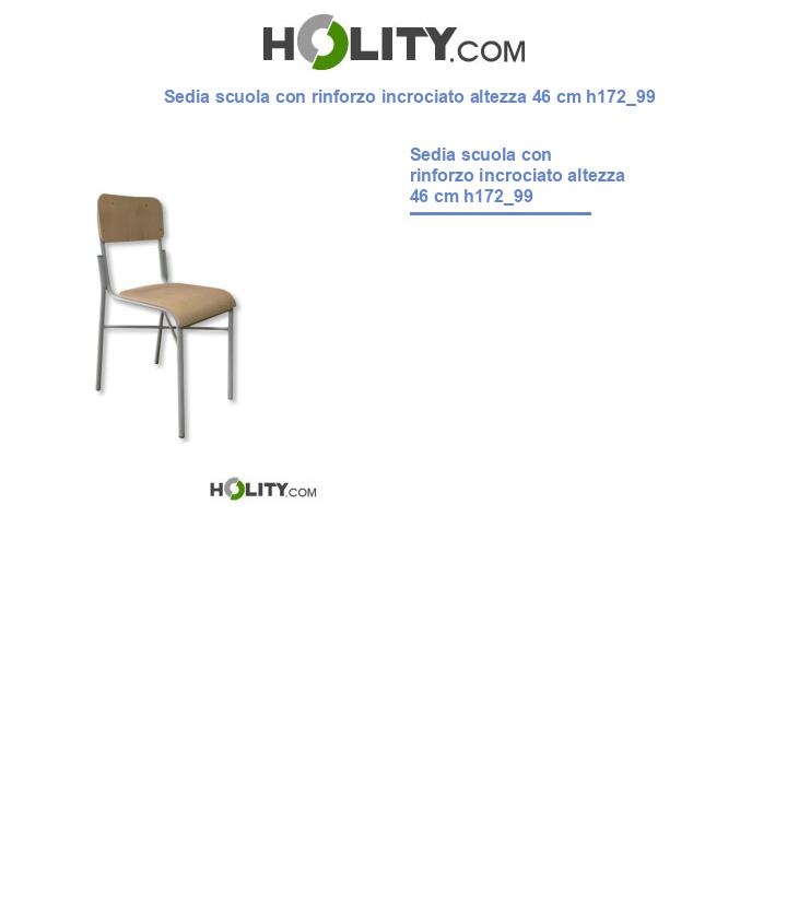 Sedia scuola con rinforzo incrociato altezza 46 cm h172_99