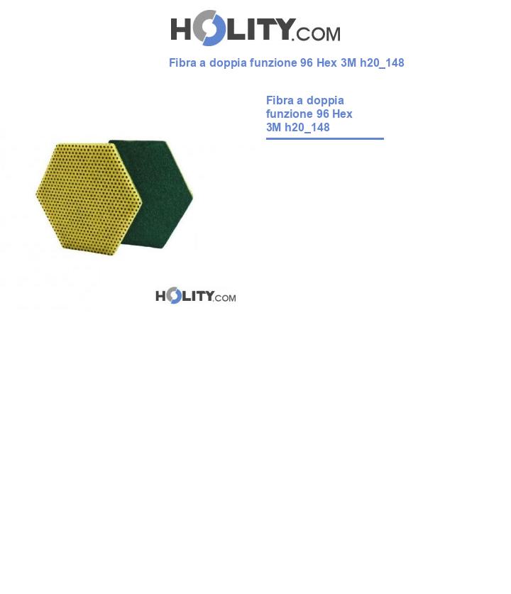 Fibra a doppia funzione 96 Hex 3M h20_148