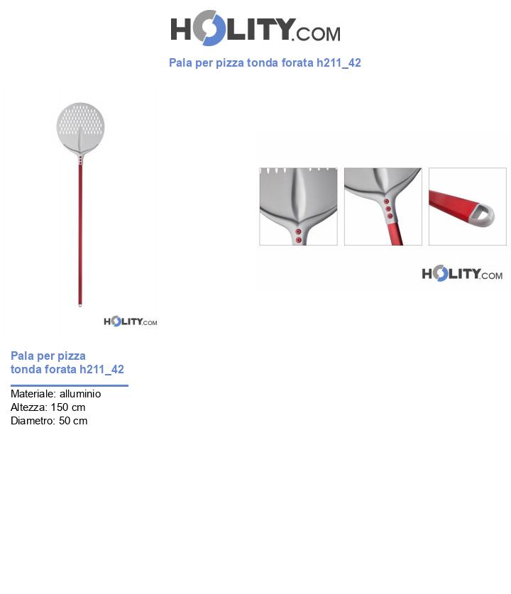 Pala per pizza tonda forata h211_42