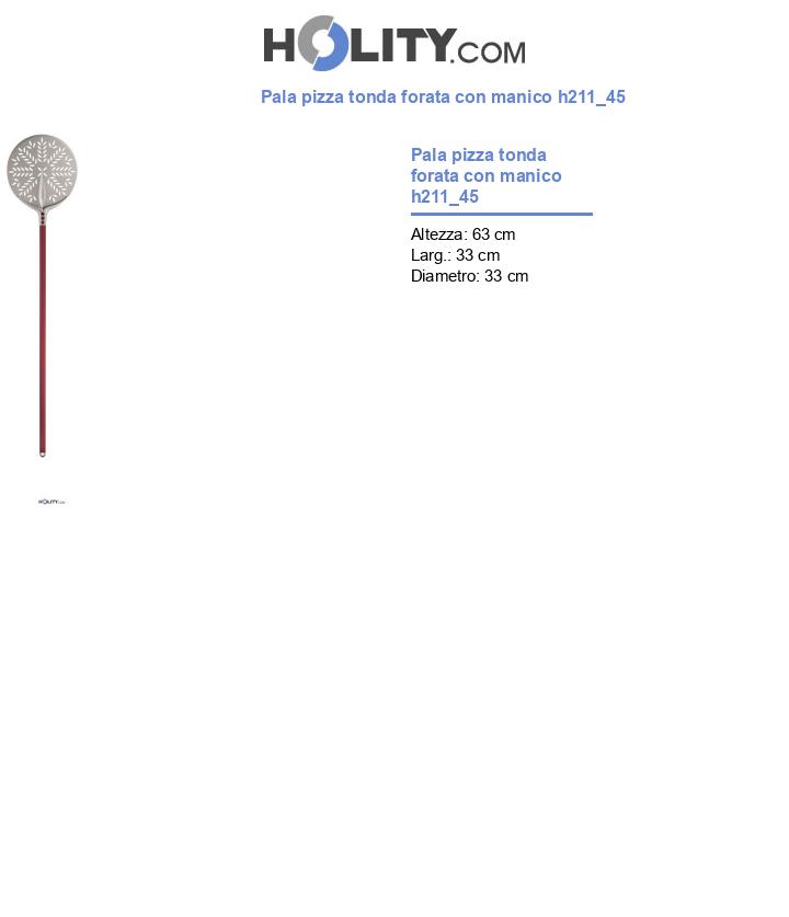 Pala pizza tonda forata con manico h211_45