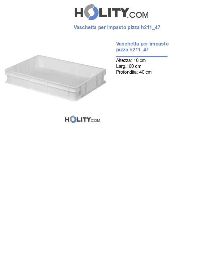 Vaschetta per impasto pizza h211_47