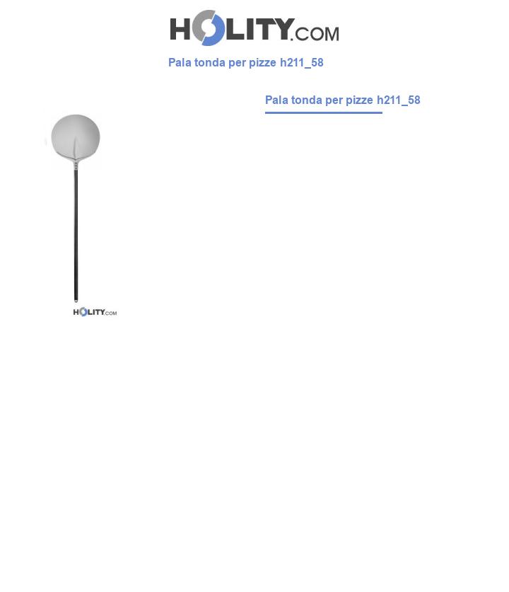 Pala tonda per pizze h211_58