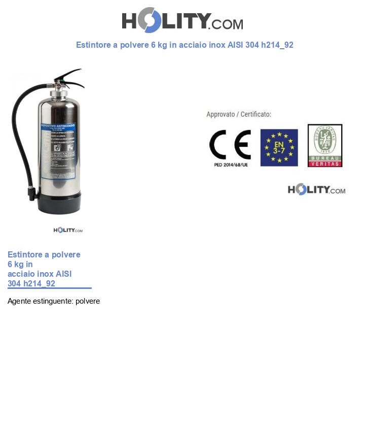 Estintore a polvere 6 kg in acciaio inox AISI 304 h214_92