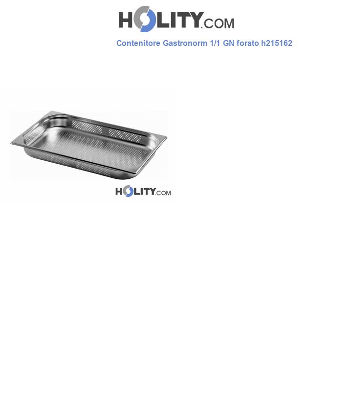 Contenitore Gastronorm 1/1 GN forato h215162
