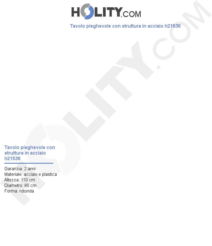 Tavolo pieghevole con struttura in acciaio h21536