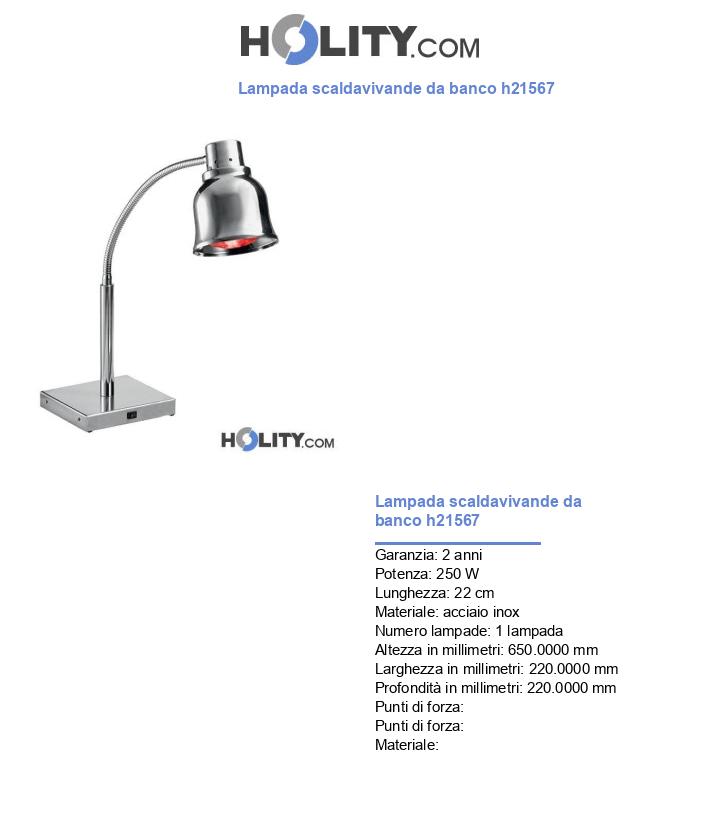 Lampada scaldavivande da banco h21567