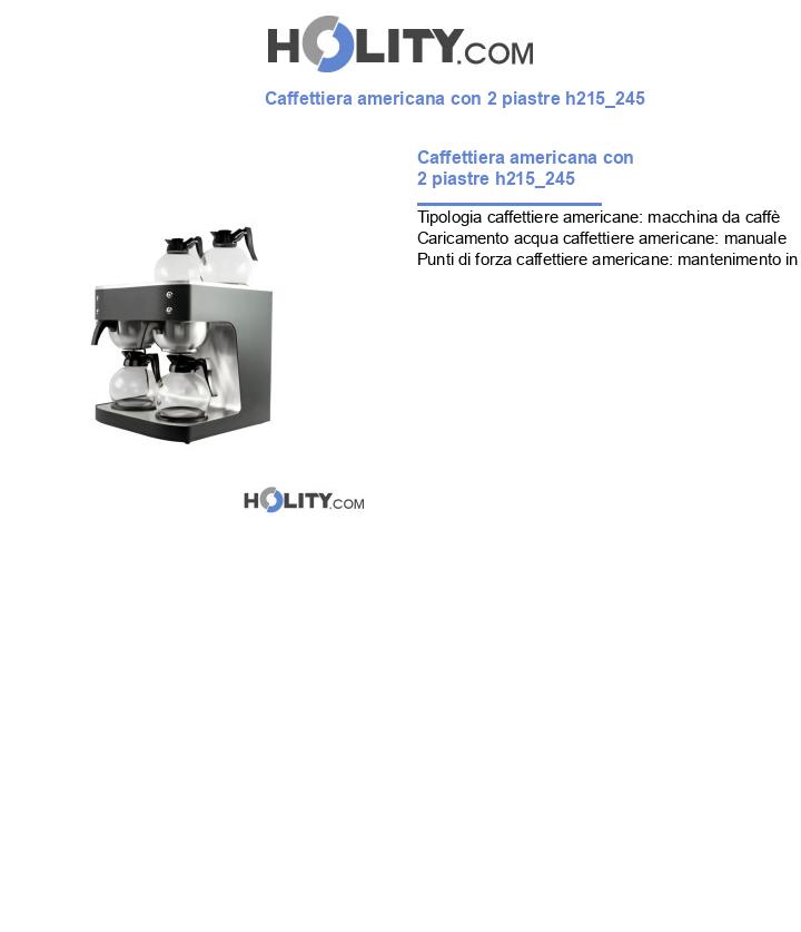 Caffettiera americana con 2 piastre h215_245