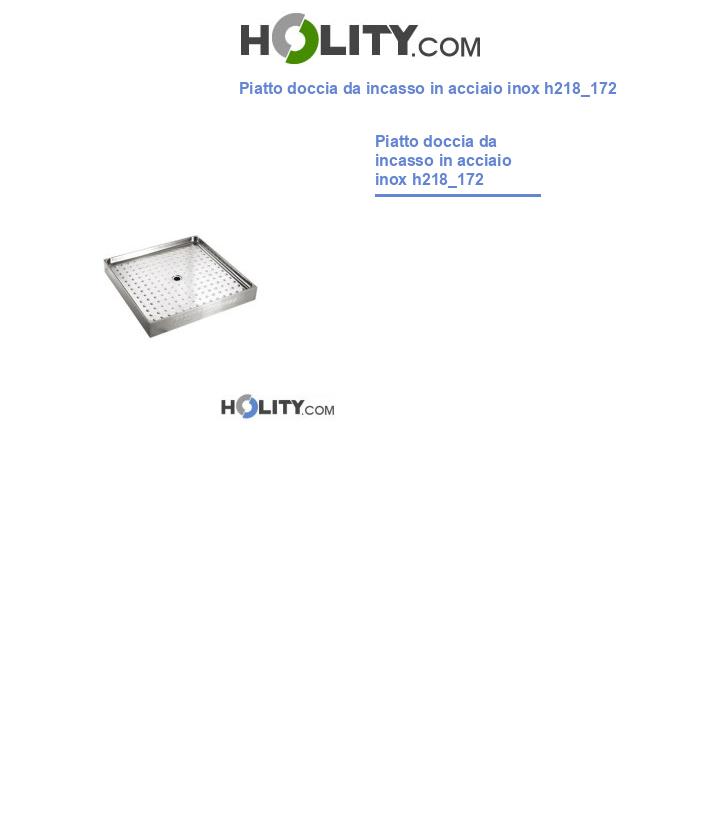 Piatto doccia da incasso in acciaio inox h218_172