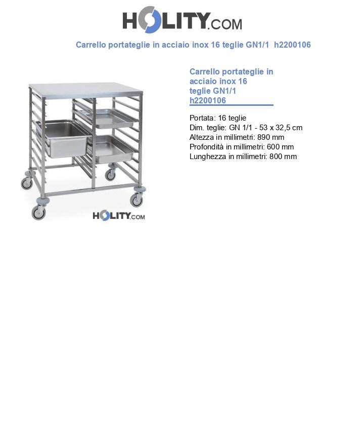 Carrello portateglie in acciaio inox 16 teglie GN1/1 h2200106