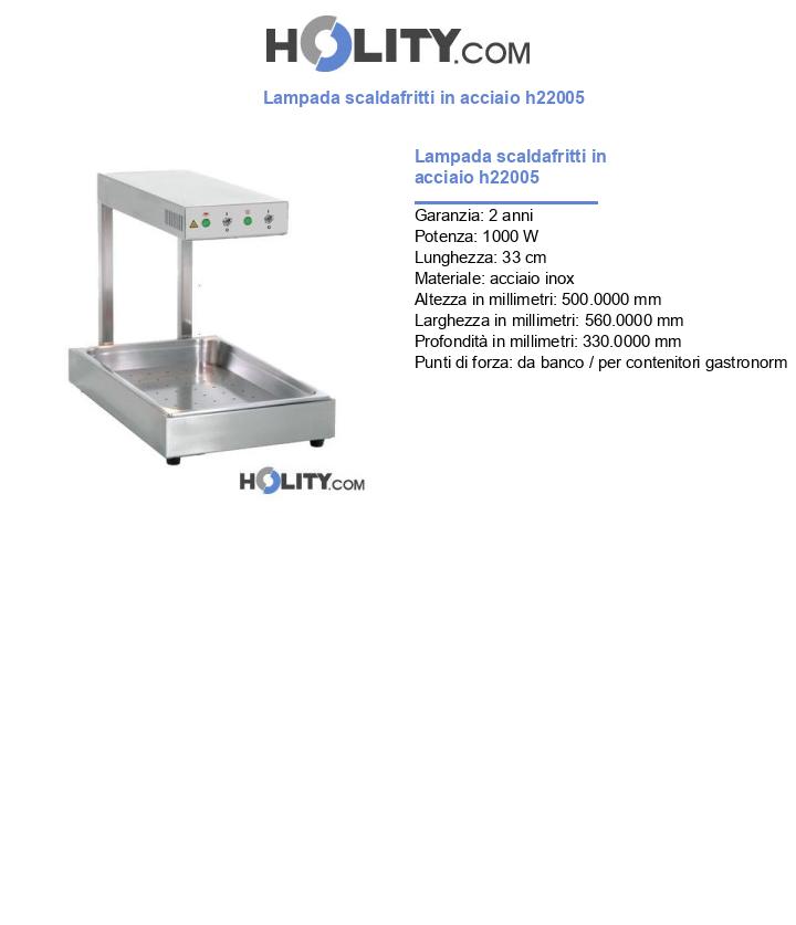 Lampada scaldafritti in acciaio h22005