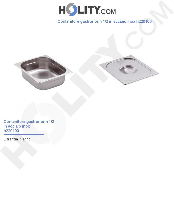 Contenitore gastronorm 1/2 in acciaio inox h220100
