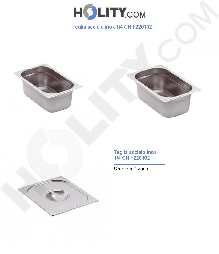 Teglia acciaio inox 1/4 GN h220102