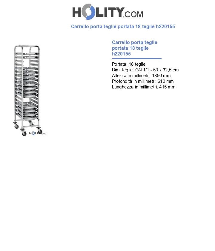 Carrello porta teglie portata 18 teglie h220155