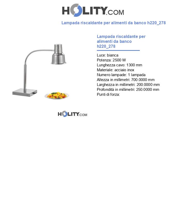 Lampada riscaldante per alimenti da banco h220_278