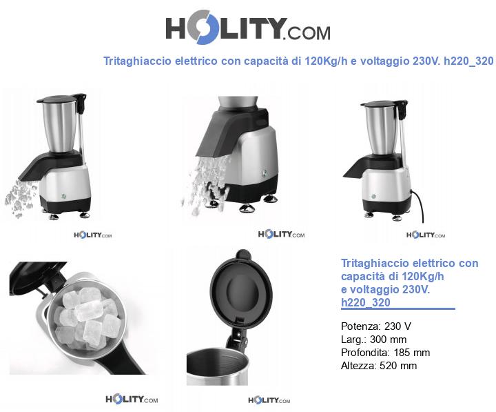 Tritaghiaccio elettrico con capacità di 120Kg/h h220_320